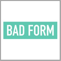 Bad Form